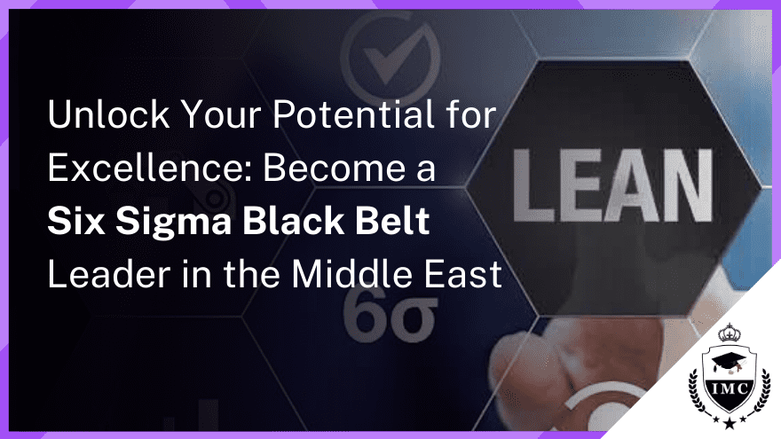 Save big on Six Sigma Black Belt Certification in the Middle East