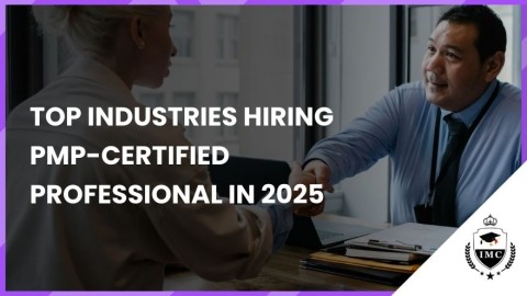 Top Industries Hiring PMP Certified Professionals in 2025