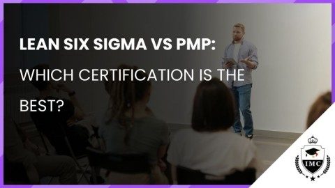 Lean Six Sigma vs PMP: Which Certification is the best?